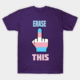 Erase this! T-Shirt